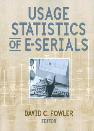 Książka Usage Statistics of E-Serials David Fowler