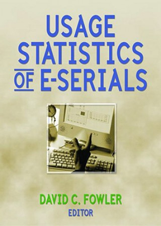 Kniha Usage Statistics of E-Serials David Fowler