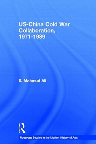 Kniha US-China Cold War Collaboration S. Mahmud Ali