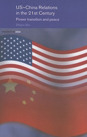 Carte US-China Relations in the 21st Century Zhiqun Zhu