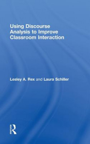 Kniha Using Discourse Analysis to Improve Classroom Interaction Laura Schiller