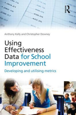 Książka Using Effectiveness Data for School Improvement Christopher Downey