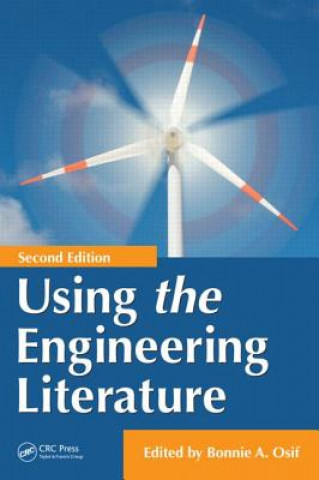 Knjiga Using the Engineering Literature Bonnie A. Osif