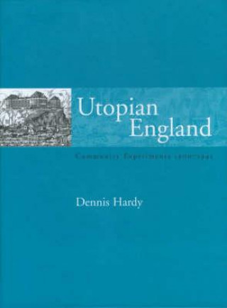 Könyv Utopian England Dennis Hardy