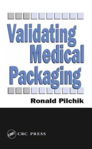 Kniha Validating Medical Packaging Ronald Pilchik