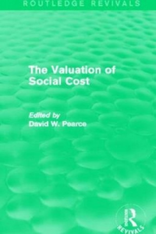 Carte Valuation of Social Cost (Routledge Revivals) David W. Pearce