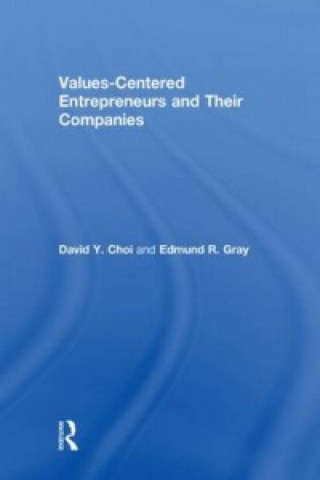 Книга Values-Centered Entrepreneurs and Their Companies Edmund Gray