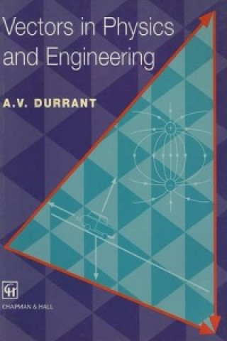 Książka Vectors in Physics and Engineering Alan Durrant