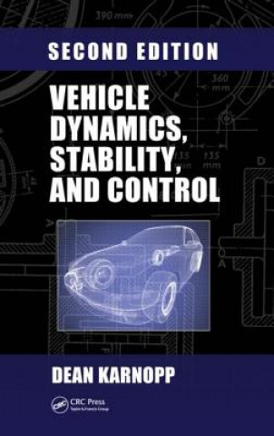 Kniha Vehicle Dynamics, Stability, and Control Dean Karnopp