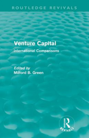 Książka Venture Capital (Routledge Revivals) Milford B. Green