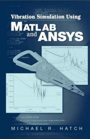 Book Vibration Simulation Using MATLAB and ANSYS Michael R. Hatch