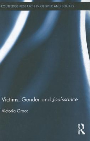 Book Victims, Gender and Jouissance Victoria Grace