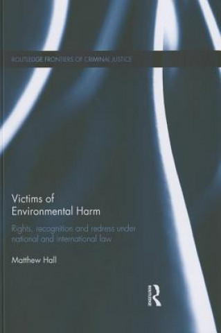 Книга Victims of Environmental Harm Matthew Hall