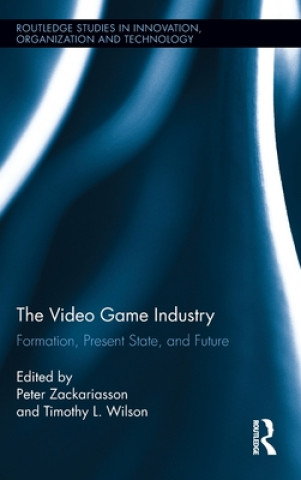 Knjiga Video Game Industry Peter Zackariasson