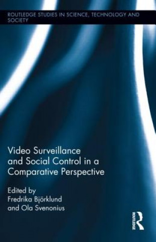 Kniha Video Surveillance and Social Control in a Comparative Perspective Fredrika Björklund