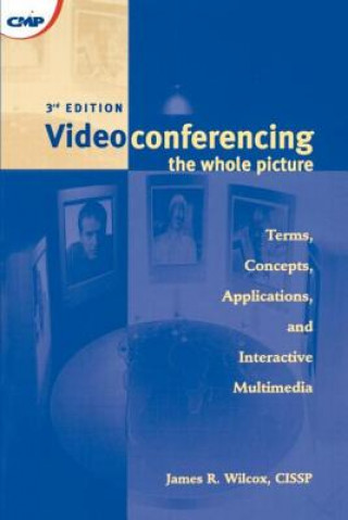 Kniha Videoconferencing James R. Wilcox