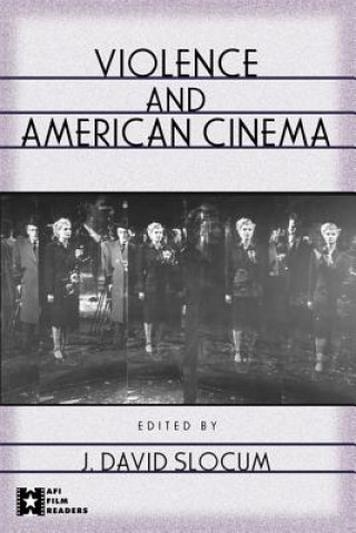 Książka Violence and American Cinema J. David Slocum