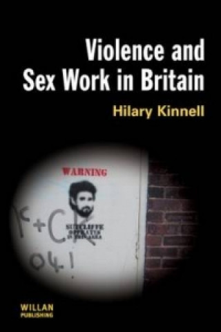 Книга Violence and Sex Work in Britain Hilary Kinnell