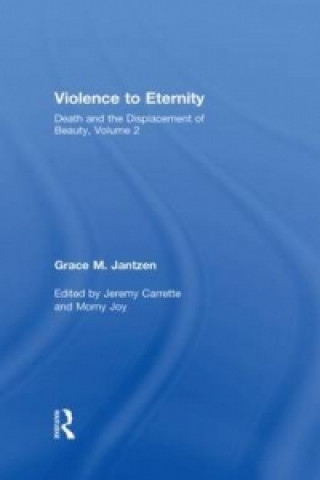 Kniha Violence to Eternity Grace M. Jantzen