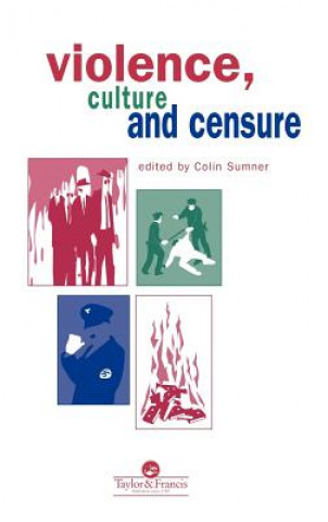 Carte Violence, Culture And Censure Colin Sumner