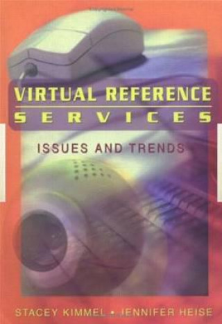 Kniha Virtual Reference Services Jennifer Heise