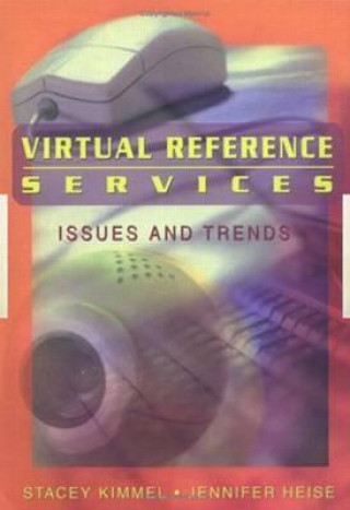 Knjiga Virtual Reference Services Jennifer Heise