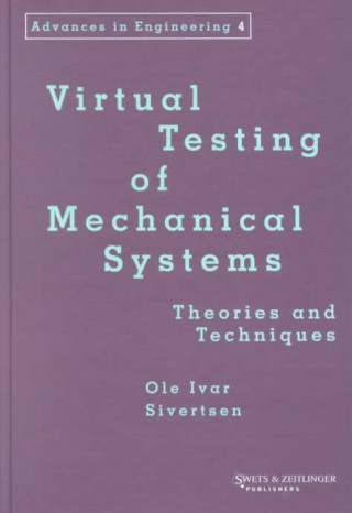 Carte Virtual Testing of Mechanical Systems O. I. Sivertsen