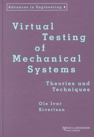 Könyv Virtual Testing of Mechanical Systems O. I. Sivertsen