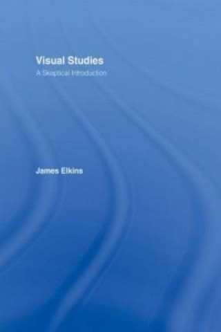 Knjiga Visual Studies James Elkins