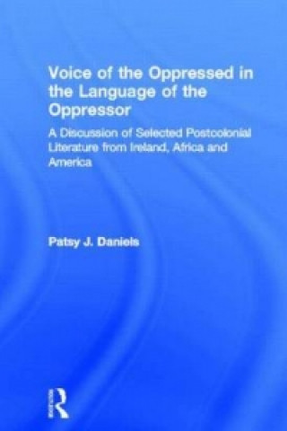 Kniha Voice of the Oppressed in the Language of the Oppressor Patsy J. Daniels