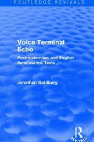 Kniha Voice Terminal Echo (Routledge Revivals) Jonathan Goldberg