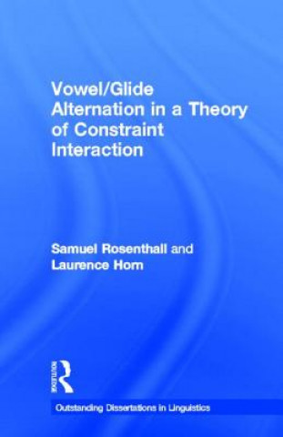 Carte Vowel/Glide Alternation in a Theory of Constraint Interaction Laurence Horn