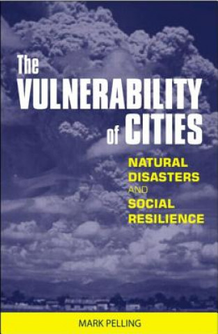 Knjiga Vulnerability of Cities Mark Pelling