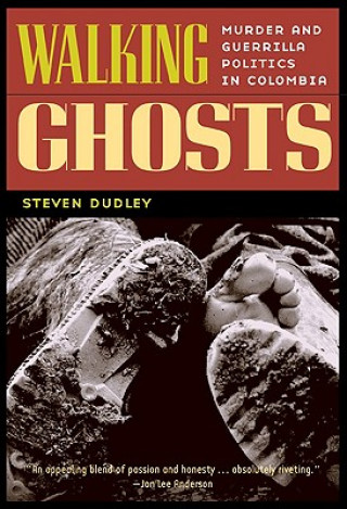 Knjiga Walking Ghosts Steven Dudley