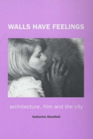 Knjiga Walls Have Feelings Katherine Shonfield