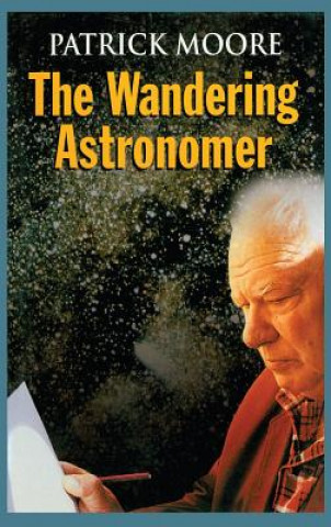 Kniha Wandering Astronomer Moore