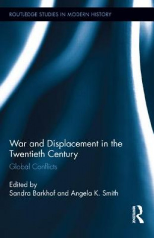 Книга War and Displacement in the Twentieth Century 