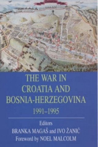 Book War in Croatia and Bosnia-Herzegovina 1991-1995 Branka Magas