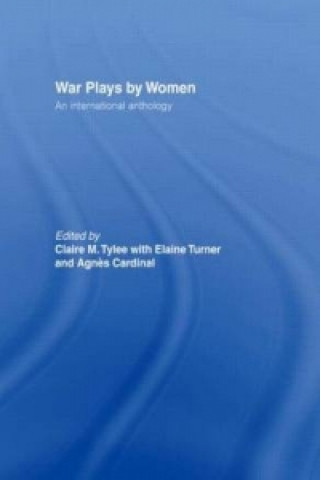 Kniha War Plays by Women Claire M. Tylee