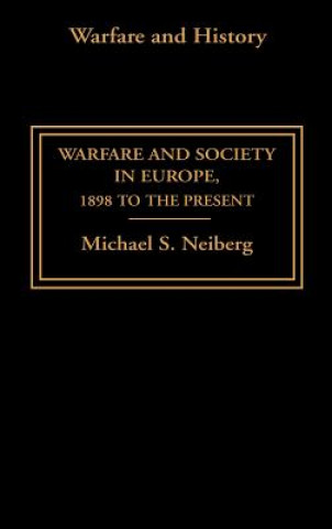 Carte Warfare and Society in Europe Michael S. Neiberg