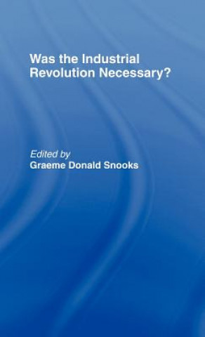 Książka Was the Industrial Revolution Necessary? 