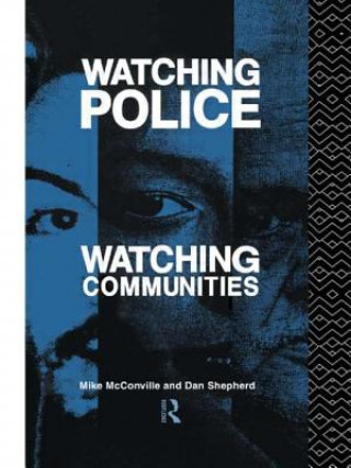 Carte Watching Police, Watching Communities Dan Shepherd