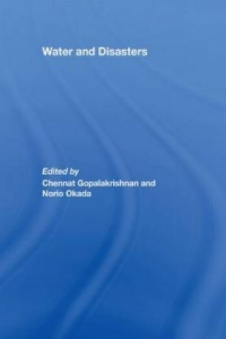 Книга Water and Disasters Chennat Gopalakrishnan