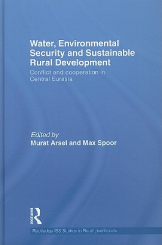 Livre Water, Environmental Security and Sustainable Rural Development Murat Arsel