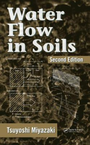 Книга Water Flow In Soils Tsuyoshi Miyazaki