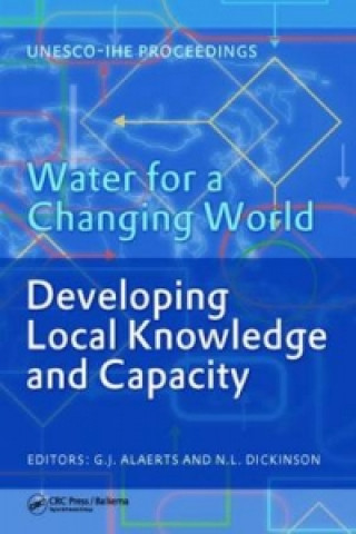 Libro Water for a Changing World - Developing Local Knowledge and Capacity Guy Alaerts