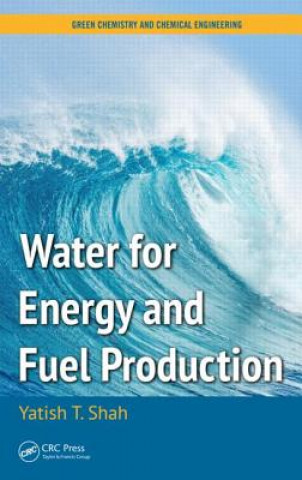 Carte Water for Energy and Fuel Production Yatish T. Shah