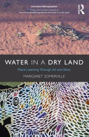 Kniha Water in a Dry Land Margaret Somerville