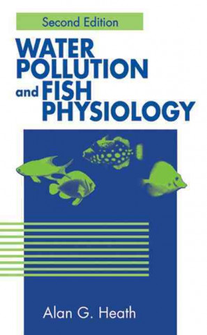 Carte Water Pollution and Fish Physiology Alan G. Heath