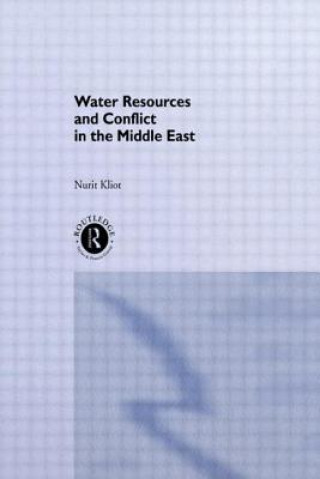 Carte Water Resources and Conflict in the Middle East Nurit Kliot